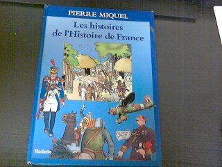 Beispielbild fr Les Histoires de l'histoire de France zum Verkauf von Ammareal
