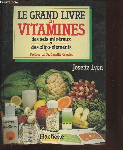9782010093432: Le grand livre des vitamines: des sels mineraux et des oligo-elements