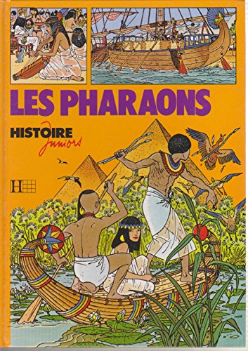 Stock image for Les Pharaons (Histoire juniors) for sale by Ammareal