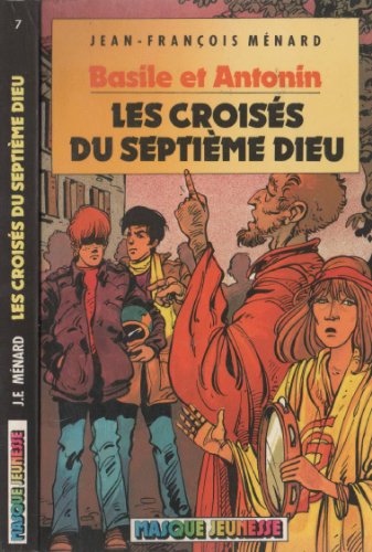 9782010094521: Les Croiss Du Septime Dieu (Basile Et Antonin.)