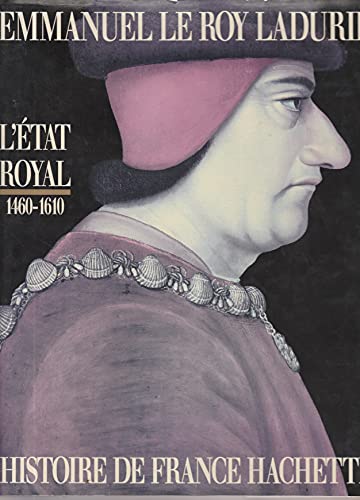 Beispielbild fr Histoire de France : L'tat royal, 1460-1610 zum Verkauf von Ammareal