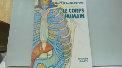 Immagine dell'editore per Le Corps humain (Le Temps de la dcouverte) venduto da Ammareal