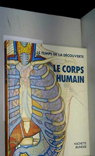 9782010094651: Le Corps humain