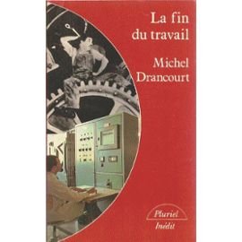 Stock image for La fin du travail for sale by A TOUT LIVRE