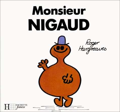 Beispielbild fr Monsieur Nigaud zum Verkauf von medimops