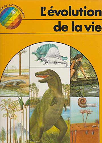 Stock image for L'volution de la vie (Le Monde de la connaissance) for sale by Librairie Th  la page