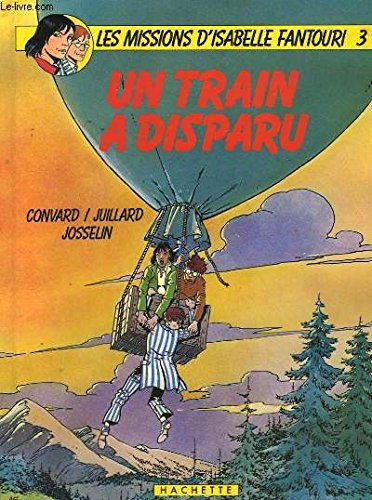 Imagen de archivo de Un Train a disparu (Les missions d'Isabelle Fantouri.) a la venta por Ammareal