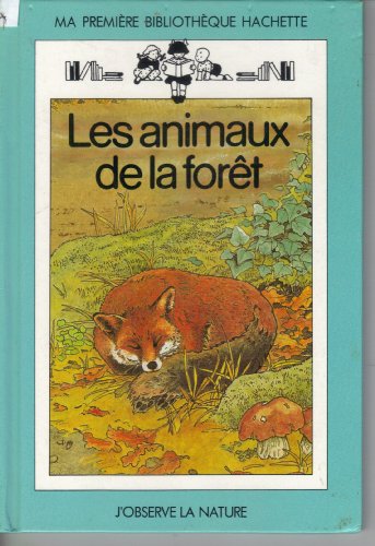 9782010097546: Les animaux de la foret (Ma Premiere Bibliotheque Hachette)