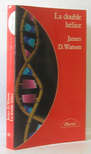 9782010099618: La Double Helice. Compte Rendu Personnel De La Decouverte De La Structure De L'Adn