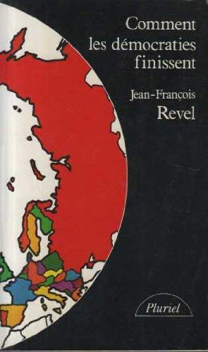 Comment les dÃ©mocraties finissent (9782010099632) by Revel Jean-Francois