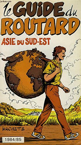 9782010099830: LE GUIDE DU ROUTARD 1984/85: ASIE DU SUD-EST