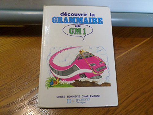 Stock image for Dcouvrir La Grammaire Au Cm1 for sale by RECYCLIVRE