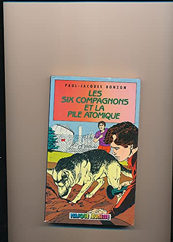 Beispielbild fr Les six compagnons et la pile atomique zum Verkauf von medimops