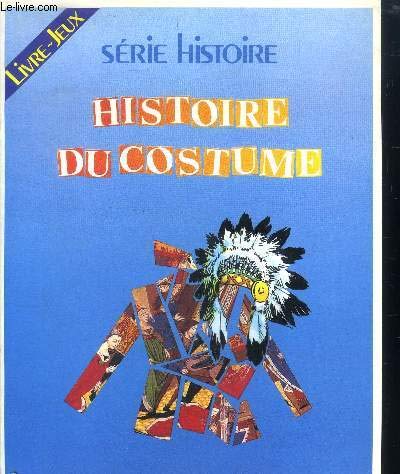 Stock image for Histoire du costume -srie histoire for sale by medimops