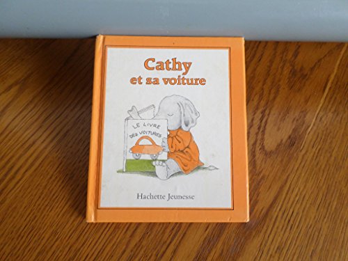 Stock image for Cathy et sa voiture (Cathy) for sale by medimops