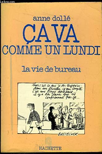 Stock image for Ca va comme un lundi: La vie de bureau for sale by Librairie Th  la page