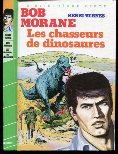 9782010103247: Les Chasseurs de dinosaures (Bibliothque verte)