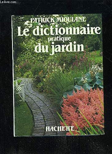 9782010104275: Le dictionnaire pratique du jardin