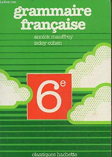 Beispielbild fr Grammaire franaise - sixime eleve (anc. dition 1985) zum Verkauf von medimops