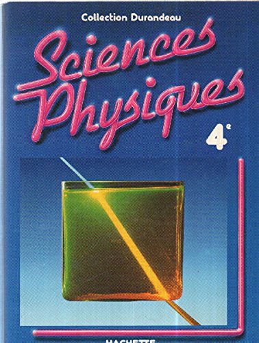 Beispielbild fr Sciences physiques 4e zum Verkauf von Le-Livre