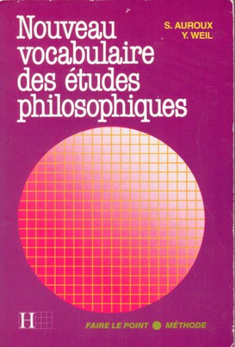 Beispielbild fr NOUVEAU VOCABULAIRE DES ETUDES PHILOSOPHIQUES zum Verkauf von Le-Livre