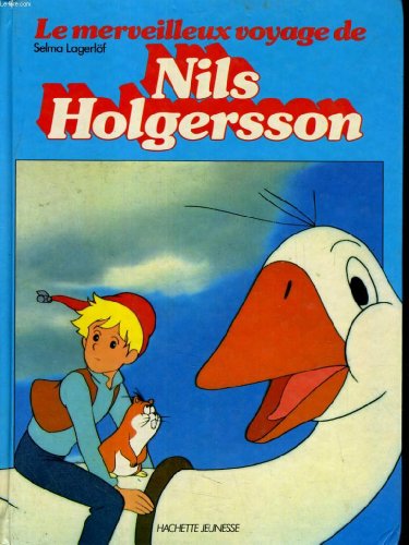 Le merveilleux voyage de Nils Holgersson (French Edition) (9782010105562) by LagerloÌˆf, Selma