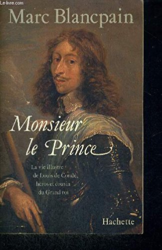 Imagen de archivo de Monsieur le Prince a la venta por A TOUT LIVRE