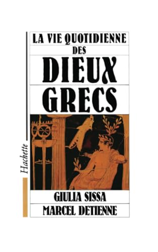 Beispielbild fr La vie quotidienne des dieux grecs zum Verkauf von medimops