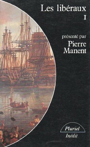 Stock image for Les lib raux tome1 Manent, Pierre for sale by LIVREAUTRESORSAS