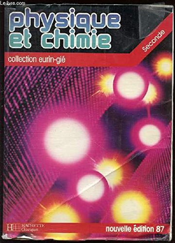 9782010108860: Physique - Chimie - 2de - Livre de l'lve - Edition 1987