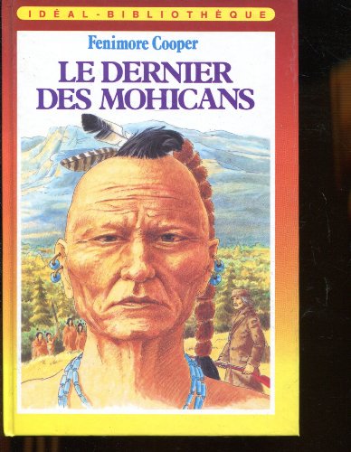 Le Dernier des Mohicans (9782010109324) by James Fenimore Cooper