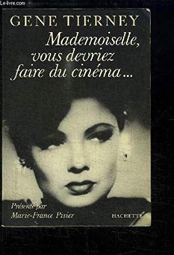 Imagen de archivo de Mademoiselle, Vous Devriez Faire Du Cinma-- a la venta por Ann Becker