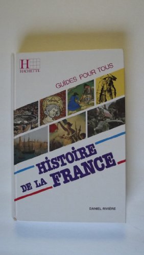 Imagen de archivo de Histoire de la France a la venta por Better World Books