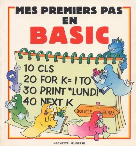 Beispielbild fr Mes premiers pas en BASIC (chos-lectronique) zum Verkauf von medimops