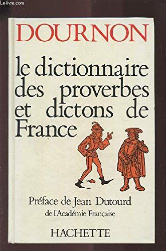 9782010112430: Le dictionnaire des proverbes et dictons de France