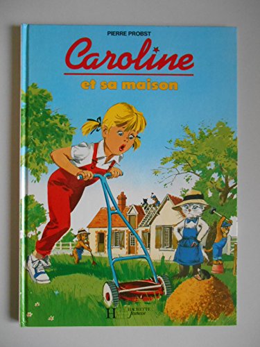 Stock image for Caroline et sa maison for sale by Front Cover Books