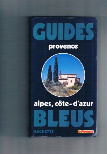 Stock image for Guide bleu Provence-Alpes-Cte d'Azur (Les Guides bleus) for sale by Ammareal