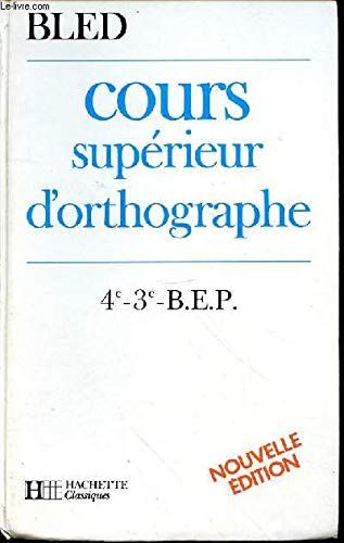 Imagen de archivo de Cours Sup rieur d'Orthographe a la venta por ThriftBooks-Atlanta