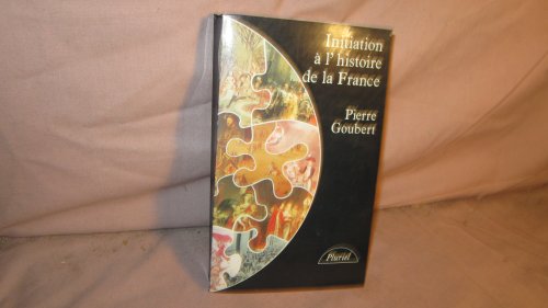 Imagen de archivo de Initiation  l'histoire de la France a la venta por ThriftBooks-Atlanta