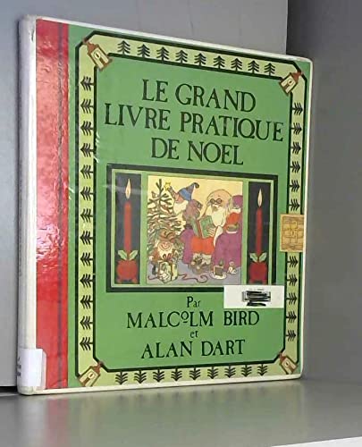 Imagen de archivo de Le Grand livre pratique de Nol a la venta por Tamery