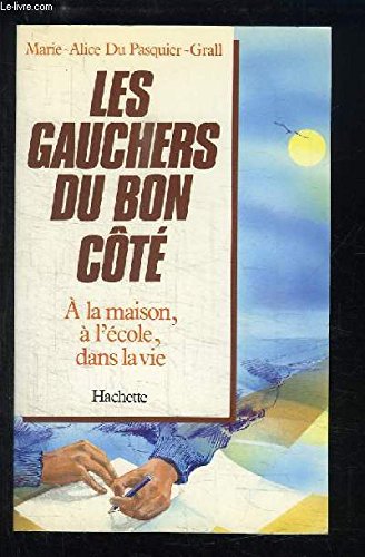 Beispielbild fr Les gauchers du bon ct zum Verkauf von A TOUT LIVRE