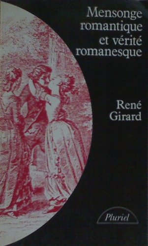 Imagen de archivo de Mensonge romantique et vrit romanesque a la venta por Better World Books