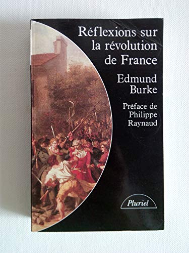 9782010118906: Rflexions sur la Rvolution de France: Suivi d'un choix de textes de Burke sur la Rvolution