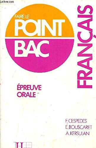 Beispielbild fr Franais : preuve orale (Faire le point bac) zum Verkauf von Ammareal