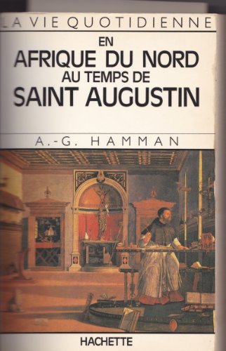 Imagen de archivo de Vie Q. en Afrique du Nord au temps de saint Augustin (La Vie quotidienne) (French Edition) a la venta por ThriftBooks-Atlanta