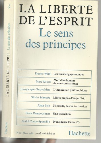 Beispielbild fr La Libert de l'Esprit : Le Sens des Principes zum Verkauf von Ammareal