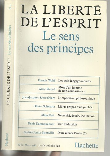 Stock image for La Libert de l'Esprit : Le Sens des Principes for sale by Ammareal