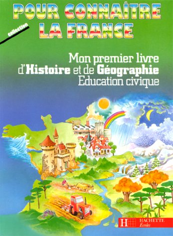 Stock image for Mon premier livre d'histoire et de gographie, ducation civique : CP, CE1 for sale by Ammareal