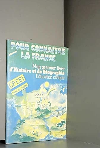 Imagen de archivo de MON PREMIER LIVRE D'HISTOIRE ET DE GEOGRAPHIE EDUCATION CIVIQUE CP/CE1. Livre du Matre a la venta por Ammareal