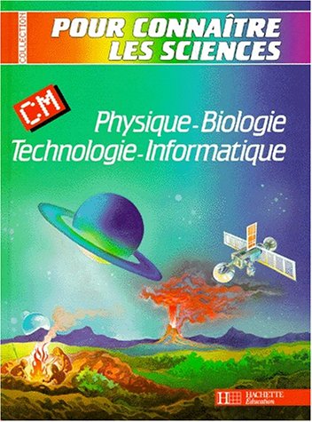 Beispielbild fr Physique-biologie, technologie-informatique : CM zum Verkauf von Ammareal